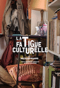 Fatigue culturelle (La)